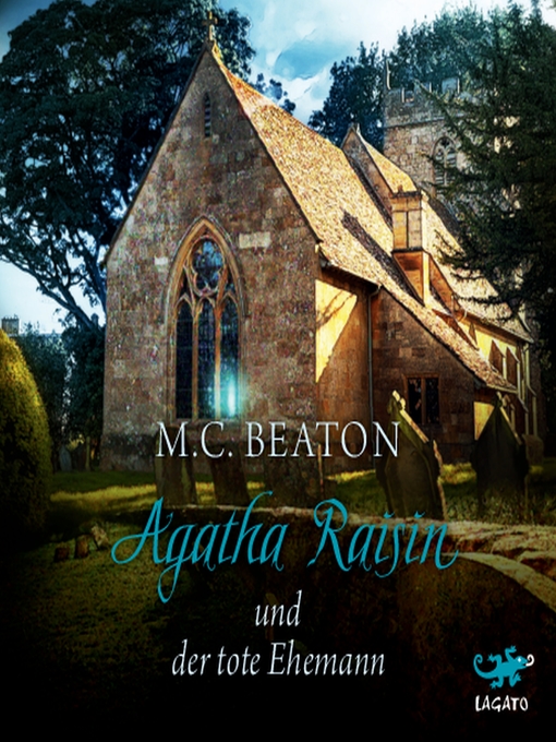 Titeldetails für Agatha Raisin und der tote Ehemann nach M. C. Beaton - Verfügbar